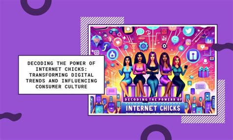 internet chicjs|Internet Chicks: Their Impact on Online Culture